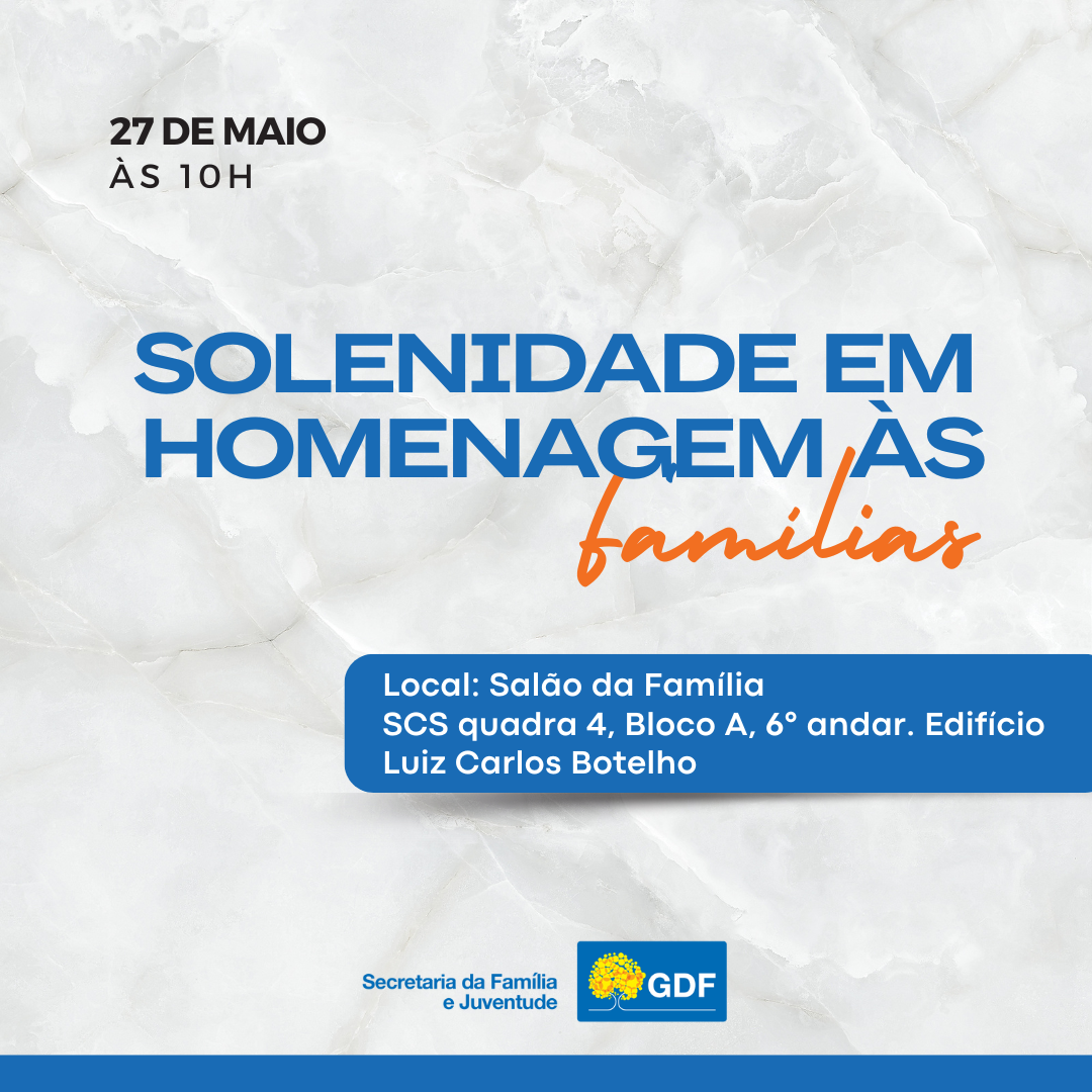 Solenidade marca Dia Internacional da Família na Secretaria da Família e Juventude