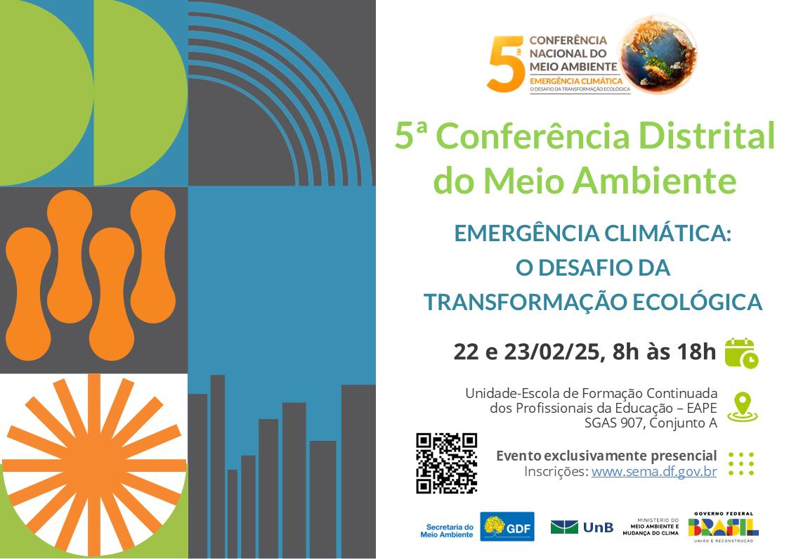 5ª Conferência Distrital do Meio Ambiente: DF se une para debater futuro sustentável