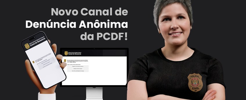 PCDF lança Chatbot para denúncias anônimas no combate ao crime
