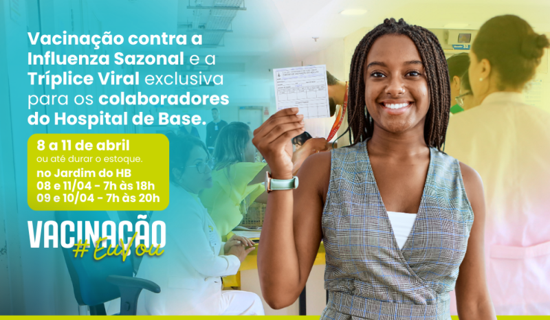 Hospital de Base inicia campanha de vacinação para colaboradores contra influenza e sarampo