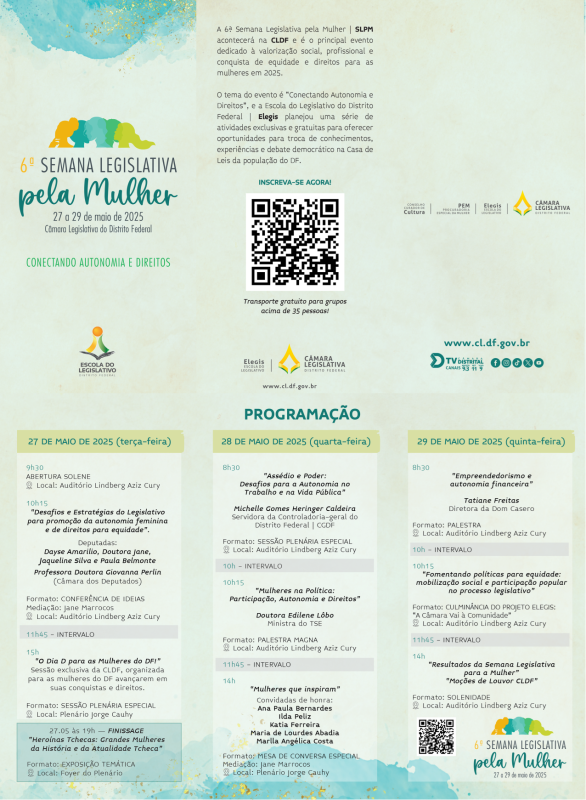 A 6ª Semana Legislativa pela Mulher está chegando à CLDF com o tema "Conectando Autonomia e Direitos"! 🗓️ De 27 a 29 de maio, participe de debates, trocas de experiências e atividades