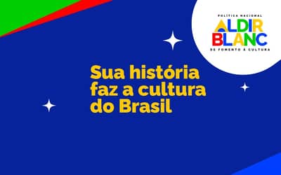 Mapeamento analisa os avanços e resultados da Política Nacional Aldir Blanc